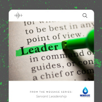 Jesus Christ is the Perfect Leader - Part 2 (Servant Leadership)