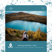 Entering God’s Rest - Part 1 (Making Every Effort)