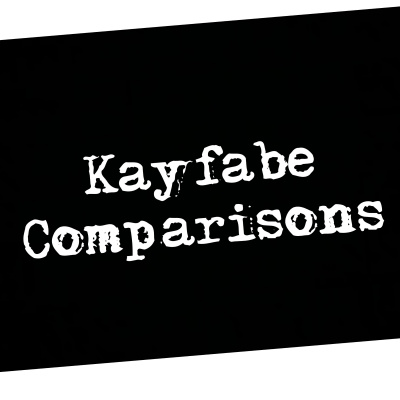 Kayfabe Comparisons