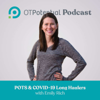 #7: POTS  COVID-19 Long Haulers with Emily Rich (CE Course)
