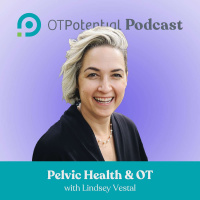 #22: Pelvic Health  OT with Lindsey Vestal (CE Course)