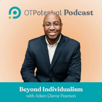 #19: Beyond Individualism with Adam Cisroe Pearson (CE Course)