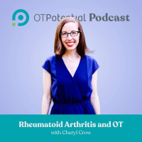 #11: Rheumatoid Arthritis and OT with Cheryl Crow (CE Course)