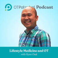 #39: Lifestyle Medicine and OT with Ryan Osal