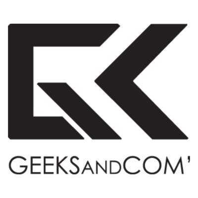 Geeks And Com - Le Podcast