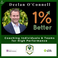 Declan OConnell - Coaching Individuals  Teams for High Performance - EP157