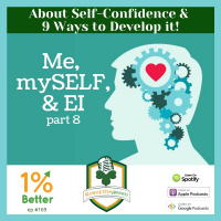 About Self-Confidence  9 Ways to Develop it! Me, mySELF,  EI Part 8 - EP169