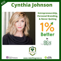 Cynthia Johnson - Entrepreneurship  Personal Branding - 1% Better in 864 - EP153