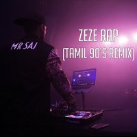 ZEZE Rap (Tamil 90s Remix)