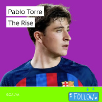 Pablo Torre The Rise | FC Barcelona