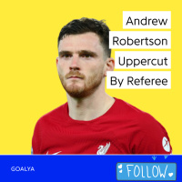 Andrew Robertson Uppercut By Referee | Liverpool F.C.