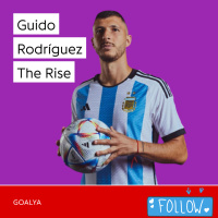 Guido Rodríguez The Rise | La Albiceleste