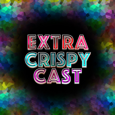 Extra Crispy Cast