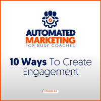 4:10 Ways To Create Engagement