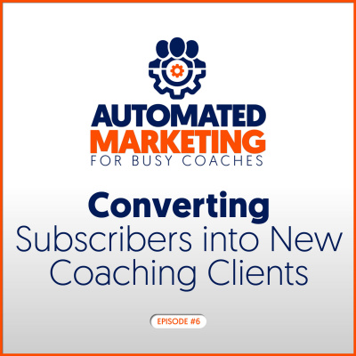 Automated Marketing For Busy Coaches With Chris Koehl