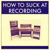 How To Suck At Recording Ep. 1 - NAMM 2019