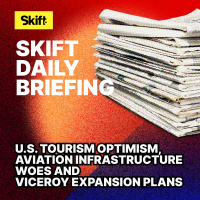 U.S. Tourism Optimism, Aviation Infrastructure Woes and Viceroy Expansion Plans