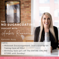 #425 Midweek Encouragement: Don’t Give Up on Taking Care of YOU! BIrthday Sale 50% off The ENTIRE ONLINE STORE until Sunday!