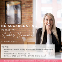 #424 Releasing Control, Being Vulnerable and Learning Deeper Trust, What This Year Has Taught Me  Birthday SALE 50% OFF The ENTIRE Online Store!