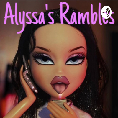 Alyssas Rambles