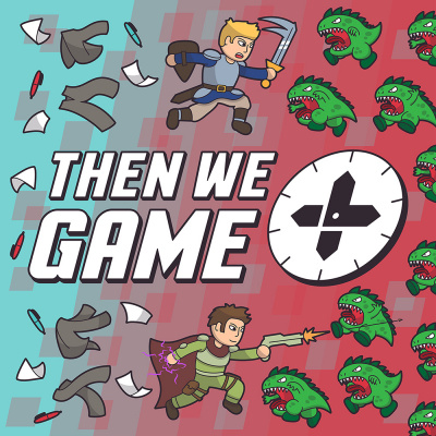 Then We Game