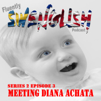 Series 2 Ep 3 Meeting Diana Achata