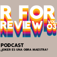 Vol. 03x1 - ¿Joker es una obra maestra?