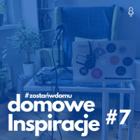 #zostańwdomu! Artur Andrus w Domowych Inspiracjach