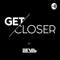 GET CLOSER 003 for Stabilizer - Proton Radio 04.06.2019