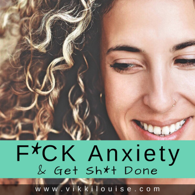 F*ck Anxiety  Get Sh*t Done