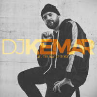 All The Way Up (Dj Kemar Remix)