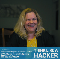 Episode 36: Proposals to Improve WordPress Include WP Notify and Security Backporting Changes