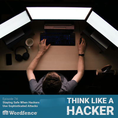 Think Like A Hacker With Wordfence