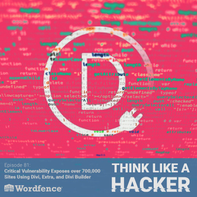 Think Like A Hacker With Wordfence