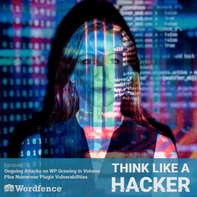 Think Like A Hacker With Wordfence