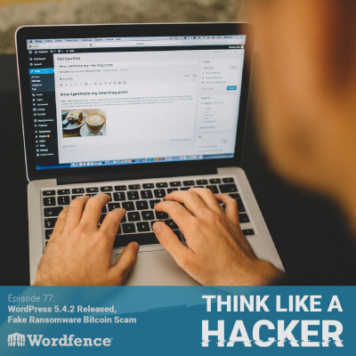 Think Like A Hacker With Wordfence