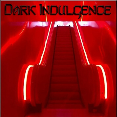 Dark Indulgence Industrial | Ebm  Synthpop Mixshow