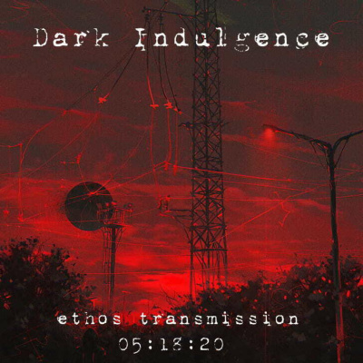 Dark Indulgence Industrial | Ebm  Synthpop Mixshow