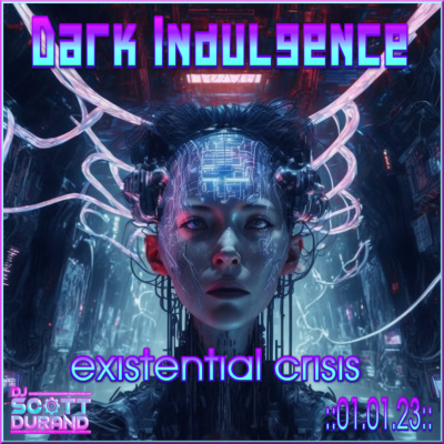 Dark Indulgence Industrial | Ebm  Synthpop Mixshow