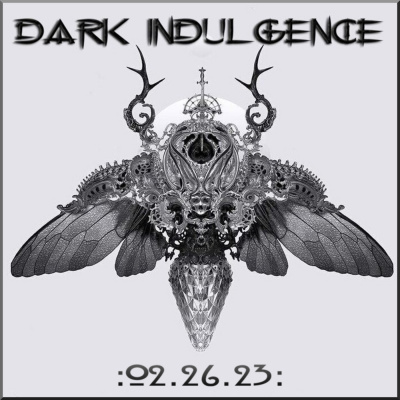 Dark Indulgence Industrial | Ebm  Synthpop Mixshow