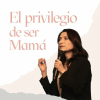 El privilegio de ser mamá