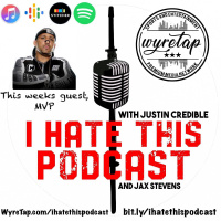 8: I Hate This Podcast-MVP