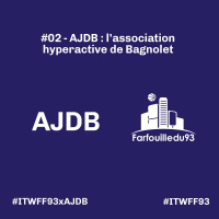 #02 – Moussa Sylla de lassociation AJDB de Bagnolet