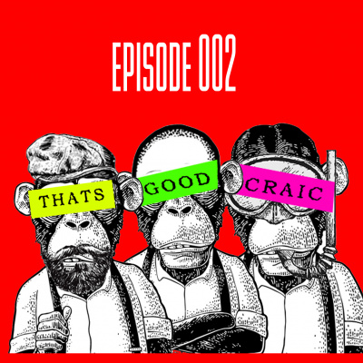 The Thats Good Craic Podcast