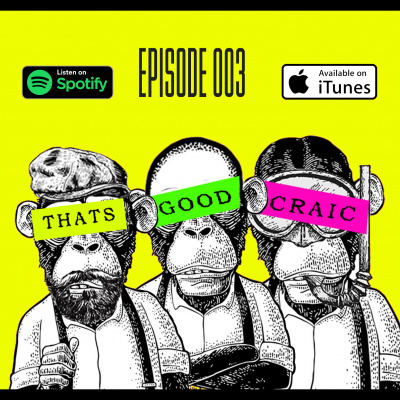 The Thats Good Craic Podcast