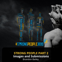 Strong People Part 2: Images and Submission