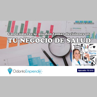 #T2013 – Con números se pueden tomar decisiones en tu negocio de salud (Podcast)