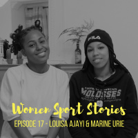Episode 17 : Louisa Ajayi et Marine Urie