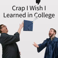 No, You Didn’t Waste Your College Degree – Episode 2