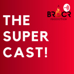 Brocr Supercast!